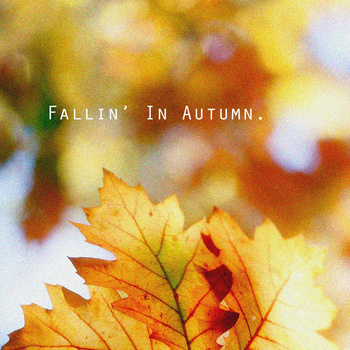 Slik D “Fallin in Autumn EP”