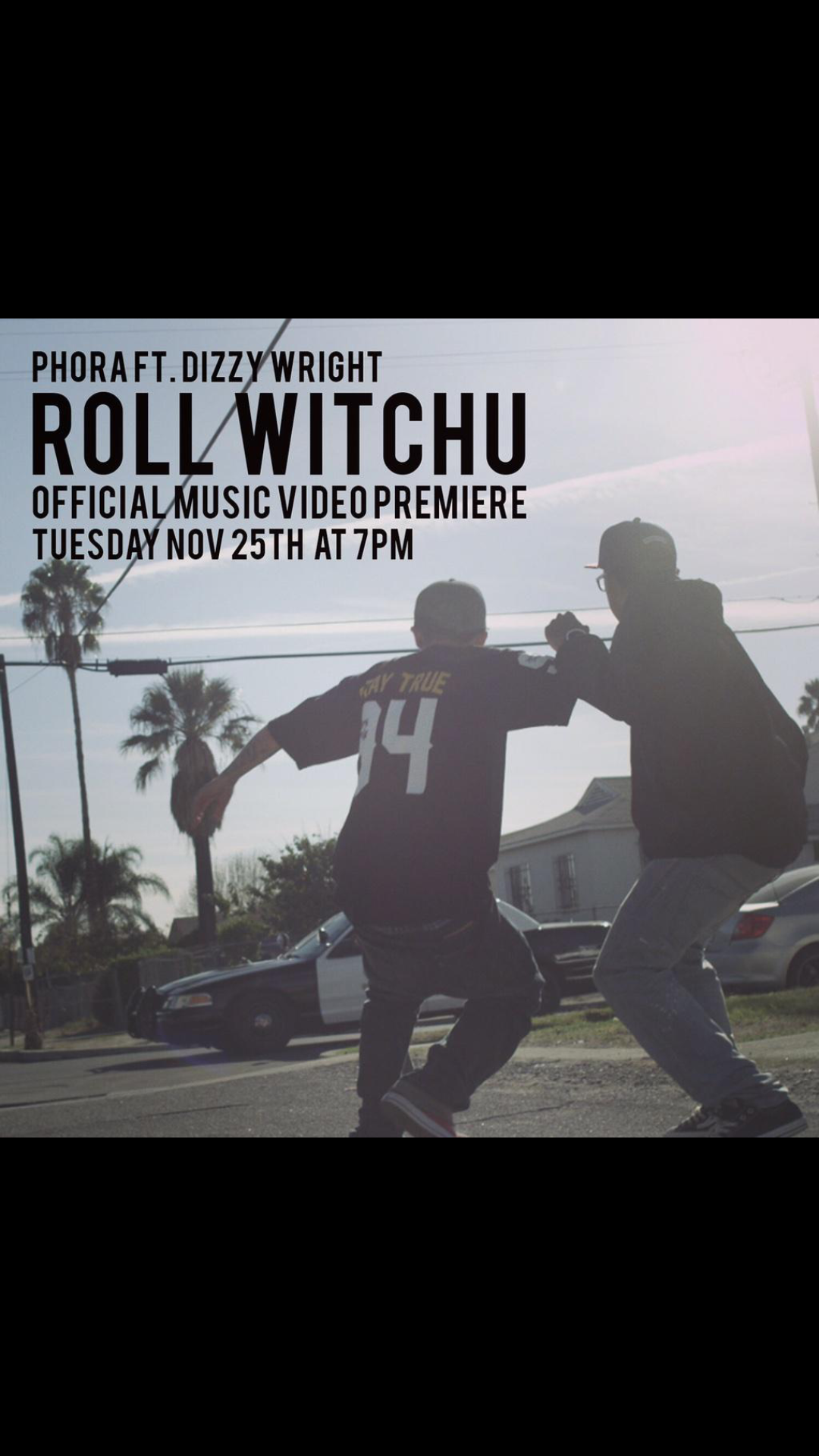 Phora “Roll Witchu” ft Dizzy Wright