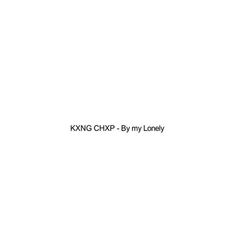 King Chip – “By My Lonely”