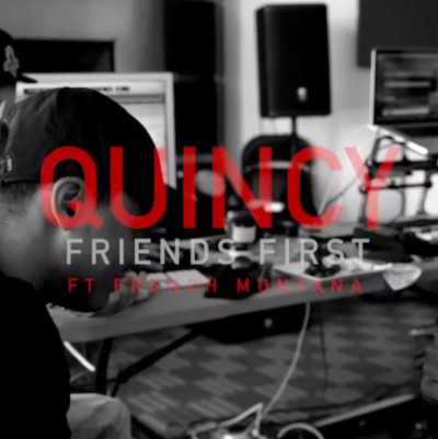 Quincy ft French Montana “Friends First”