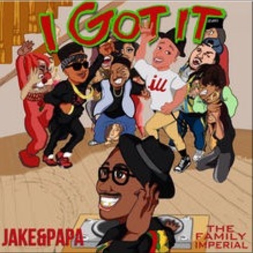 Jake&Papa “I Got It” Video