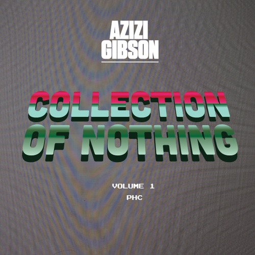 Azizi Gibson “Be Someone” & “Mandatory Action”