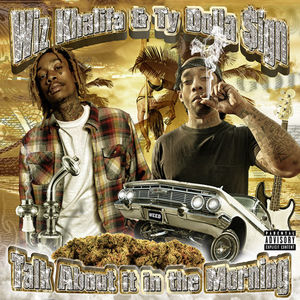 Wiz x Ty Dolla $ign “Talk About In The Morning” EP