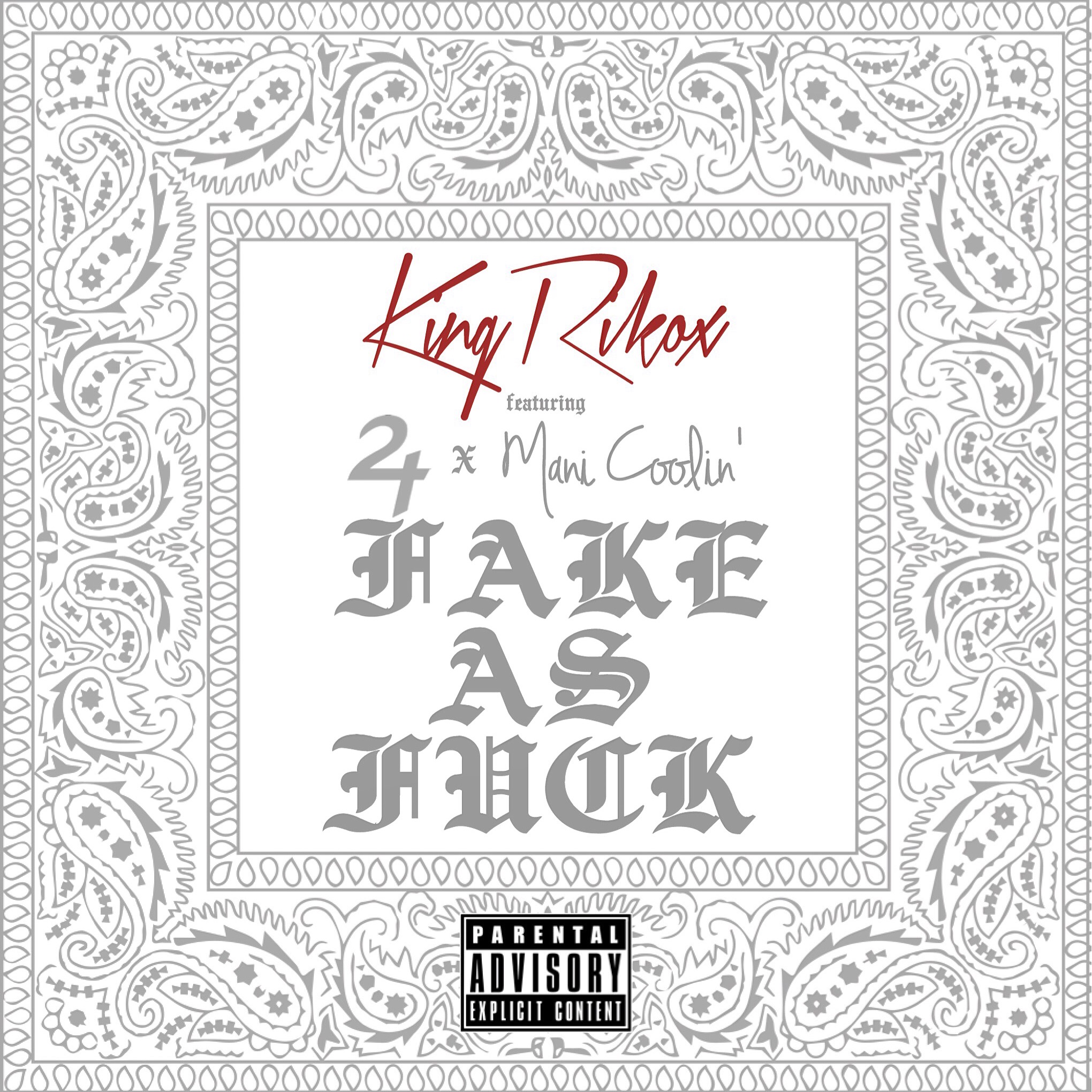 King Riko X “Fake As Fuck” ft Mani Coolin’ and Two Time