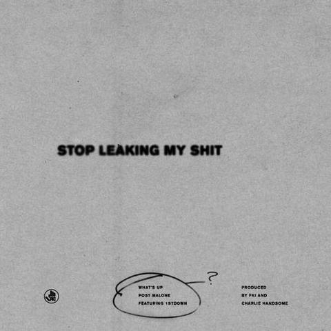 Post Malone “What’s Up” ft 1st Down