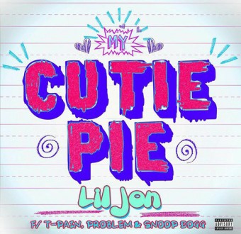 Lil Jon “Cutie Pie” ft T-Pain, Snoop, Problem