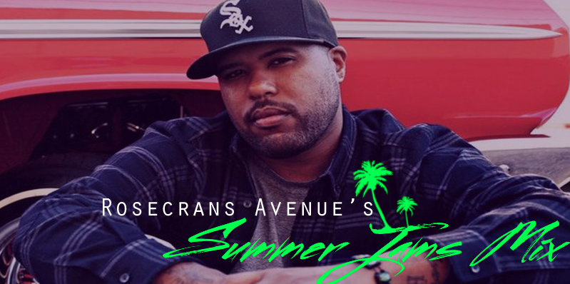 Rosecrans Avenue presents “Summer Jams Mix”