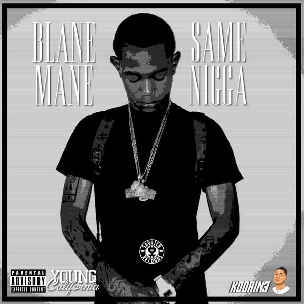 Blane Mane “Same N*gga” prod GunnaMane600