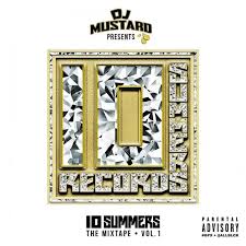 DJ Mustard “10 Summers” Mixtape