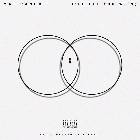 Mat Randol “I’ll Let You W(in)