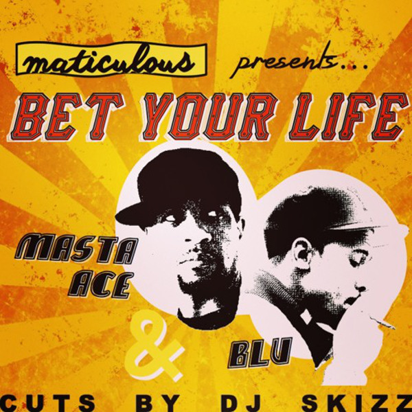 maticulous – “Bet Your Life” ft. Masta Ace & Blu