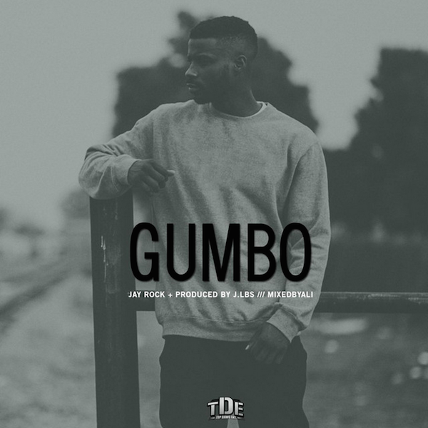 Jay Rock “Gumbo” Prod J Lbs
