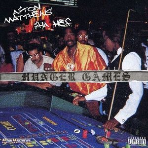 A$ton Matthews x Sha Hef “Hunger Games”