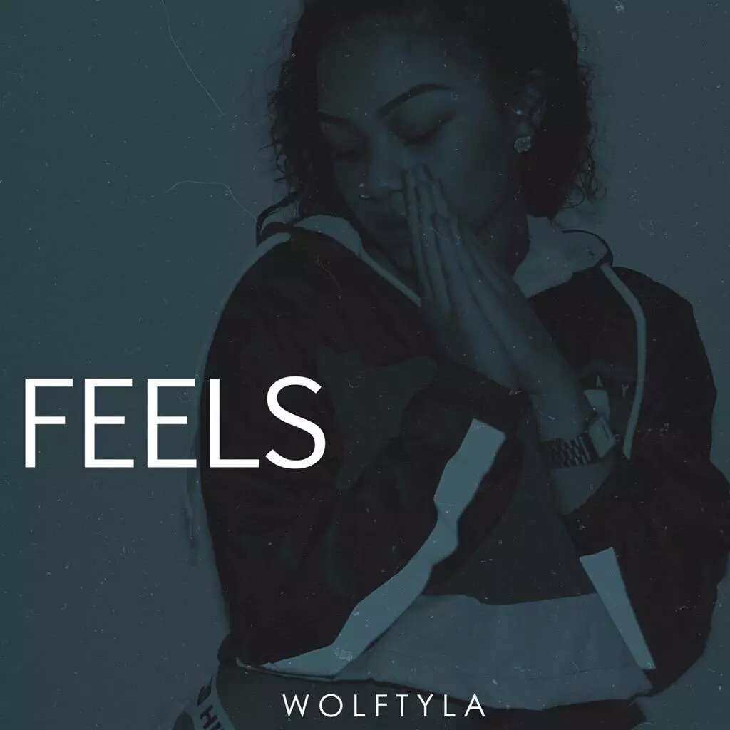 WolfTyla “Feels”