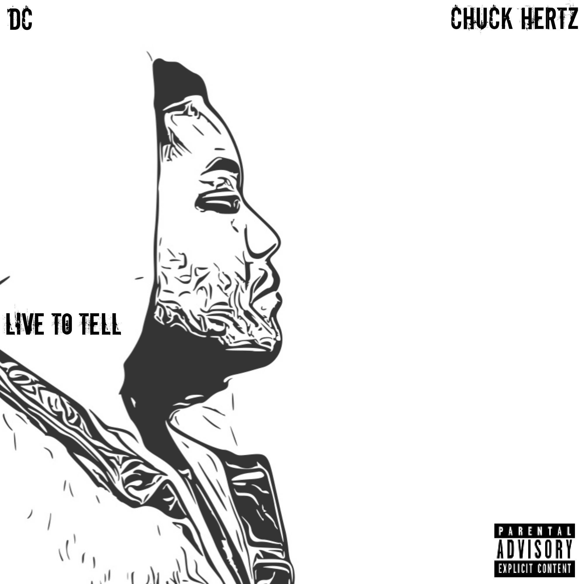 DC & Chuck Hertz “Live To Tell”