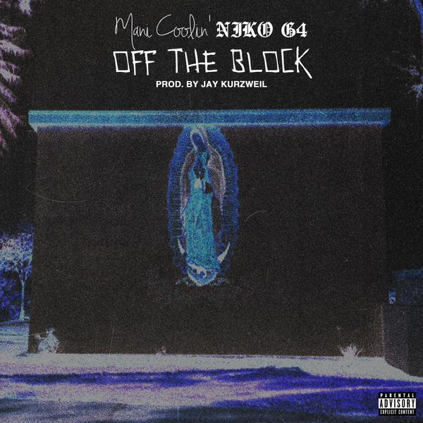 Mani Coolin’ & Niko G4 “Off The Block”