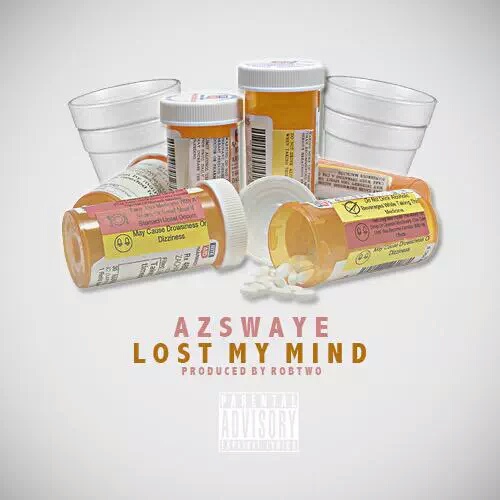 Az Swaye “Lost My Mind” Prod by Rob Two