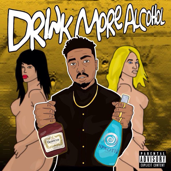 Dar$e Louie “Drink More Alcohol” Prod Mike Xanax