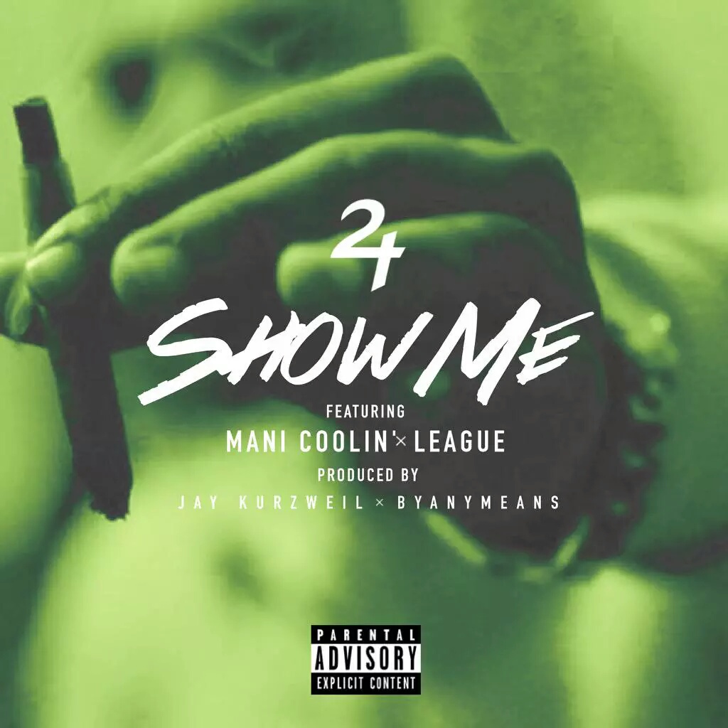 Two Time x Mani Coolin & League “Show Me”