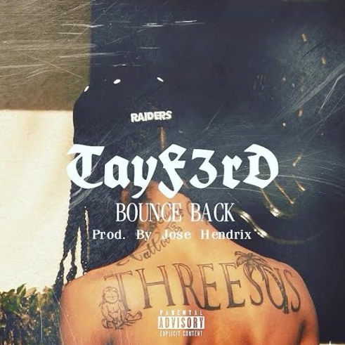 Tayf3rd makes a “Bounce Back”