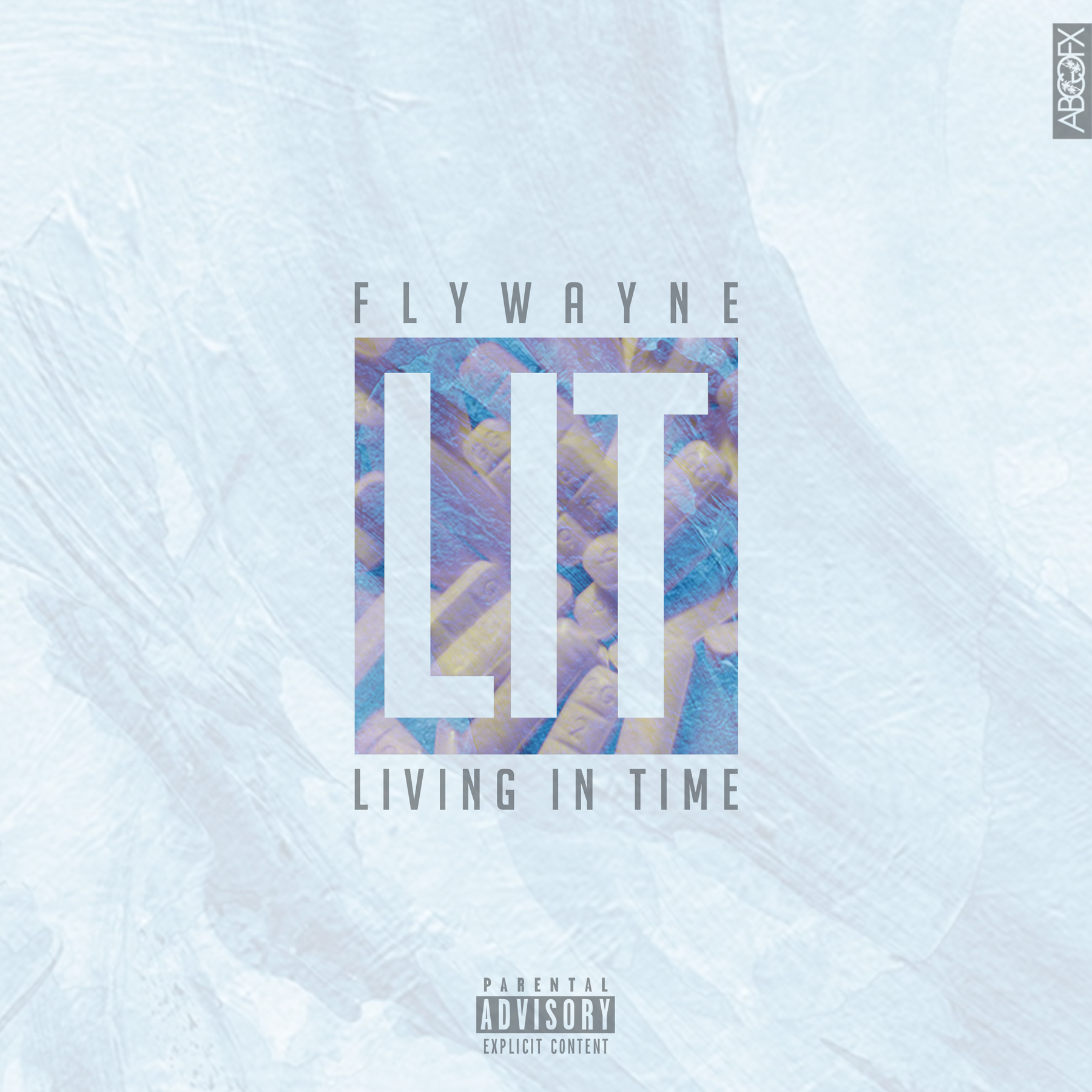 Fly Wayne  “LIT [Livin In Time]” Prod Joe Hodges
