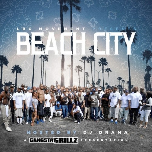 LBC Movement & DJ Drama Presents: Beach City