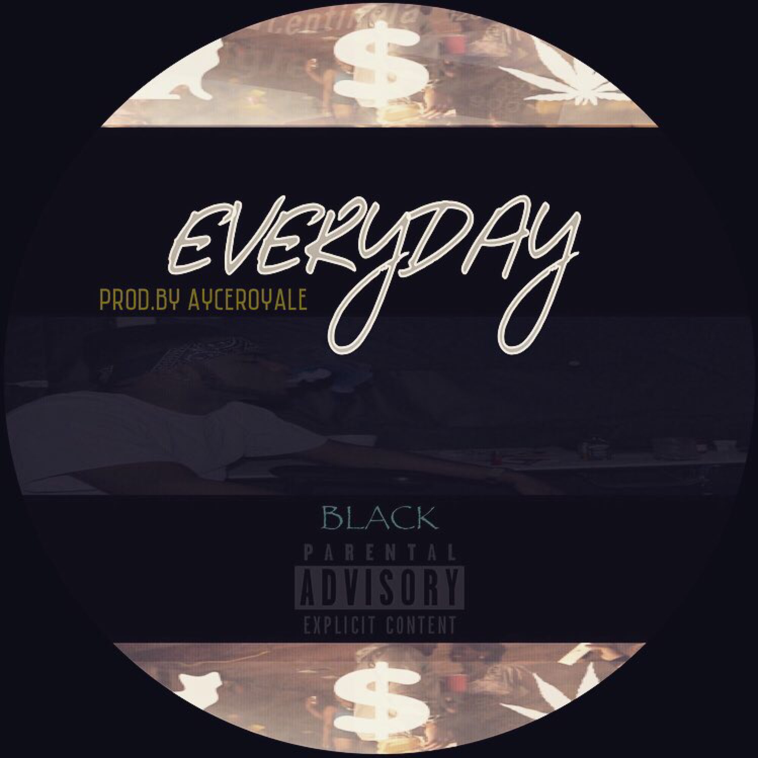 XM Black “Everyday” Prod Ayce Royal