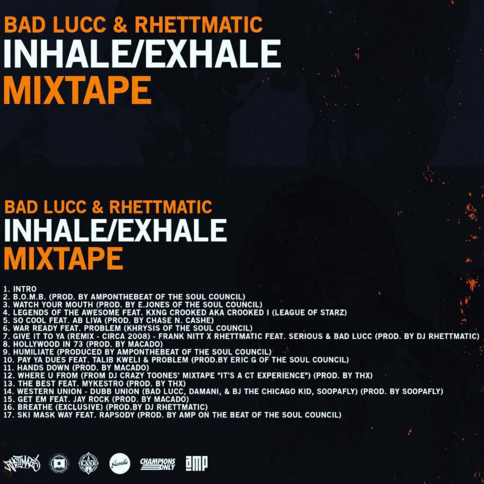Bad Lucc & Rhettmatic’s “Inhale/Exhale” Mixtape
