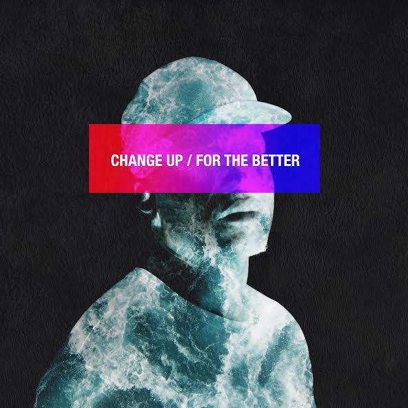 T.Gaines – Change Up / For The Better