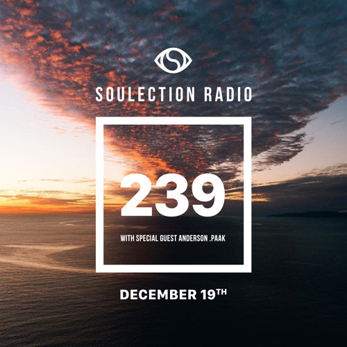 Soulection Radio #239 With Anderson .Paak