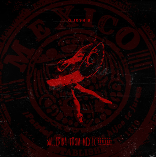 QJoshB “Ballerina From Mexico”