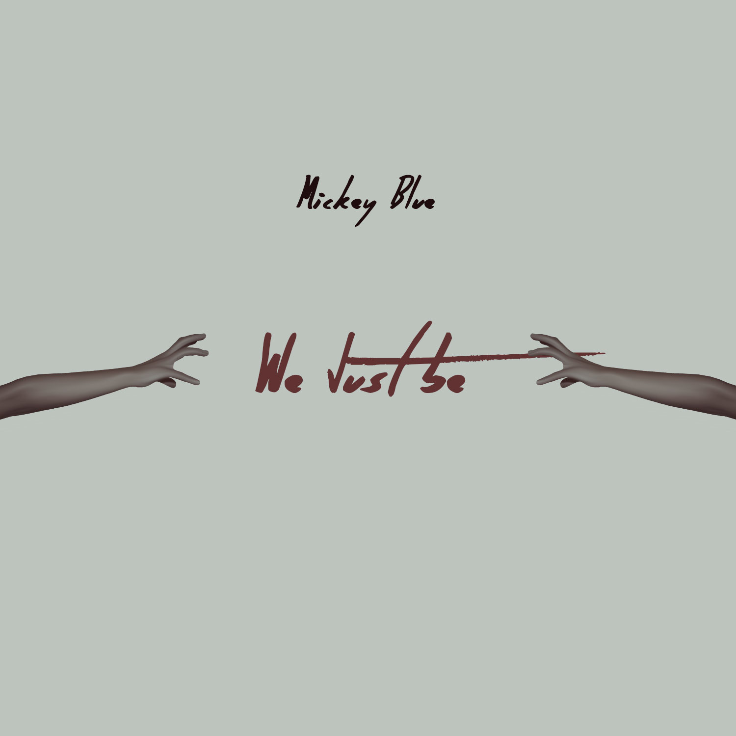 Mickey Blue “We Just Be” Prod. BenStar