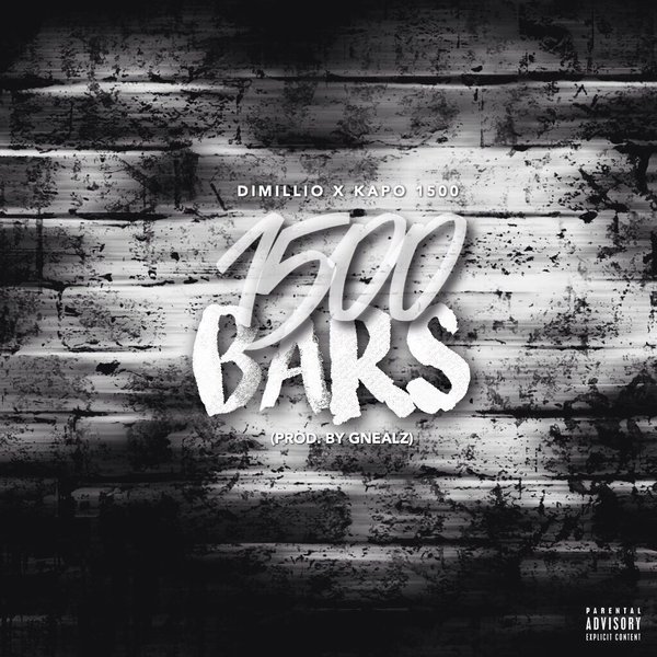 Dimillio ft Kapo”1500 Bars” Prod. Gnealz