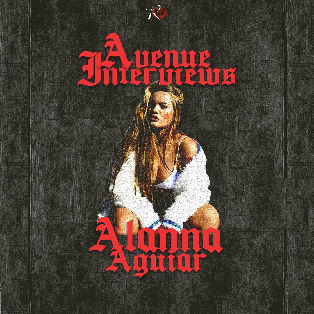 Avenue Interviews Alanna Aguiar by Vic Stunts