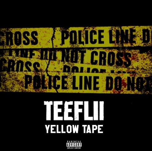 TeeFlii’s  “Yellow Tape”