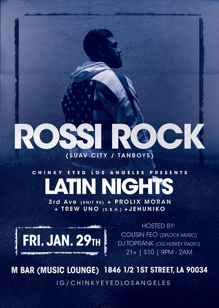 ChinkyEyedLA Presents: LAtin Nights W/ Rossi Rock & 3rd Ave + More!