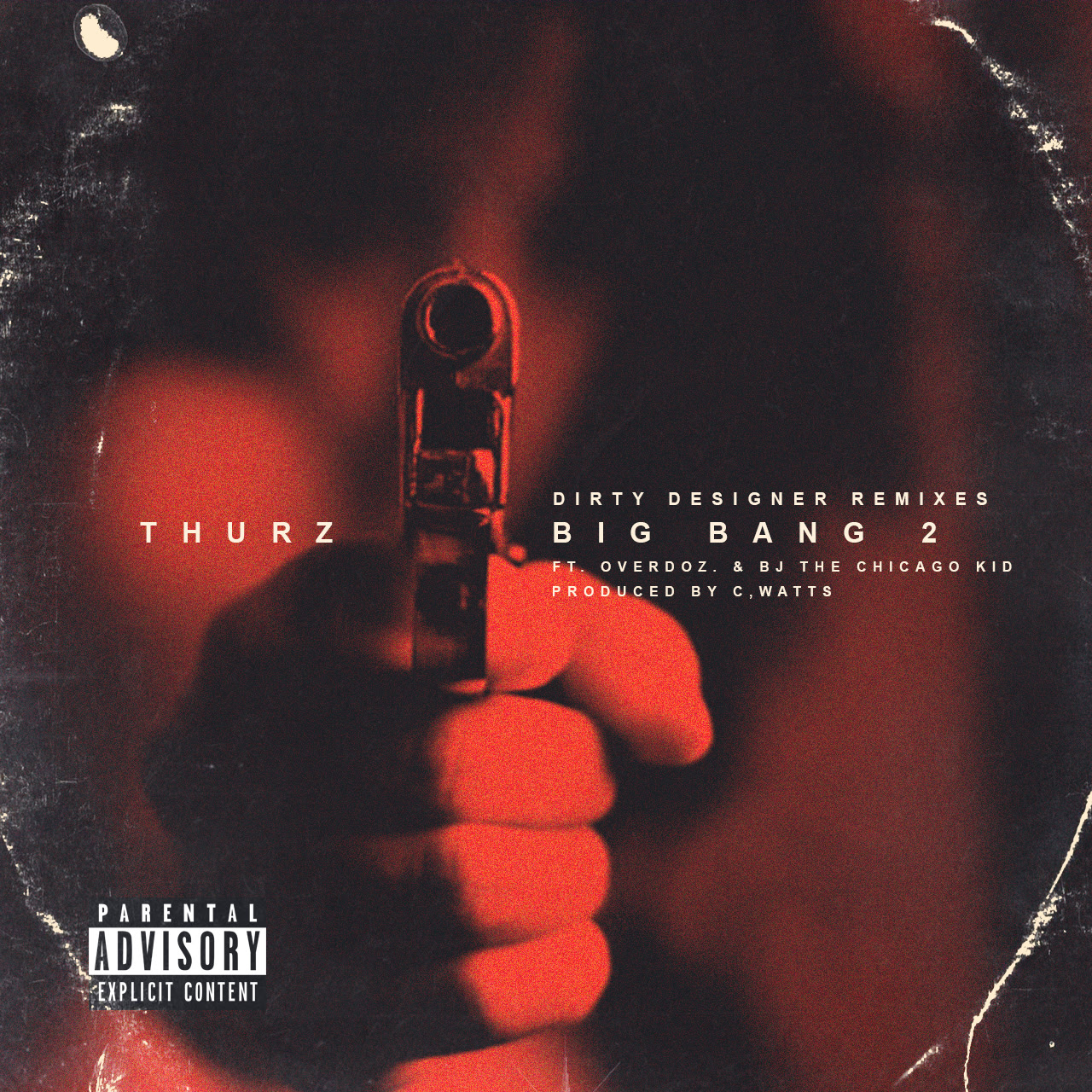 Thurz -Big Bang 2 ft. OverDoz & BJ the Chicago Kid (Remix by C. Watts)