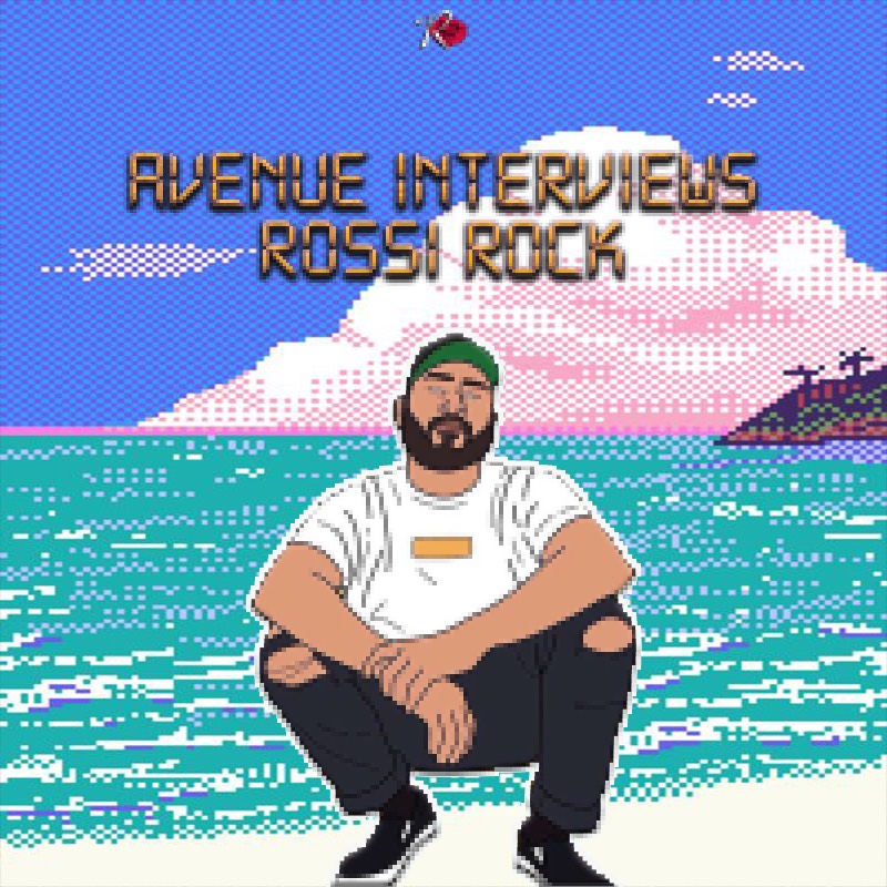 Avenue Interviews Rossi Rock, by Vic Stunts