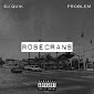 DJ Quik & Problem Announce ‘Rosecrans’ EP