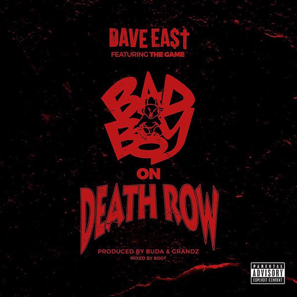 Dave East “Bad Boy On Death Row” ft The Game Prod. Buda & Grandz
