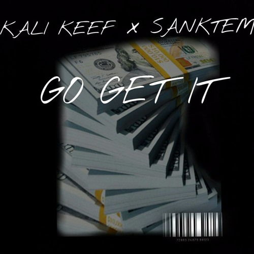 Kali Keef – “Go Get It” (prod. Sanktem)