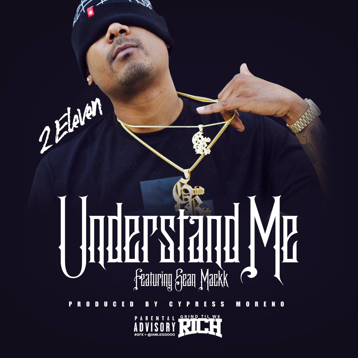 2eleven ft Sean Mackk “Understand Me” Prod. Cypress Moreno