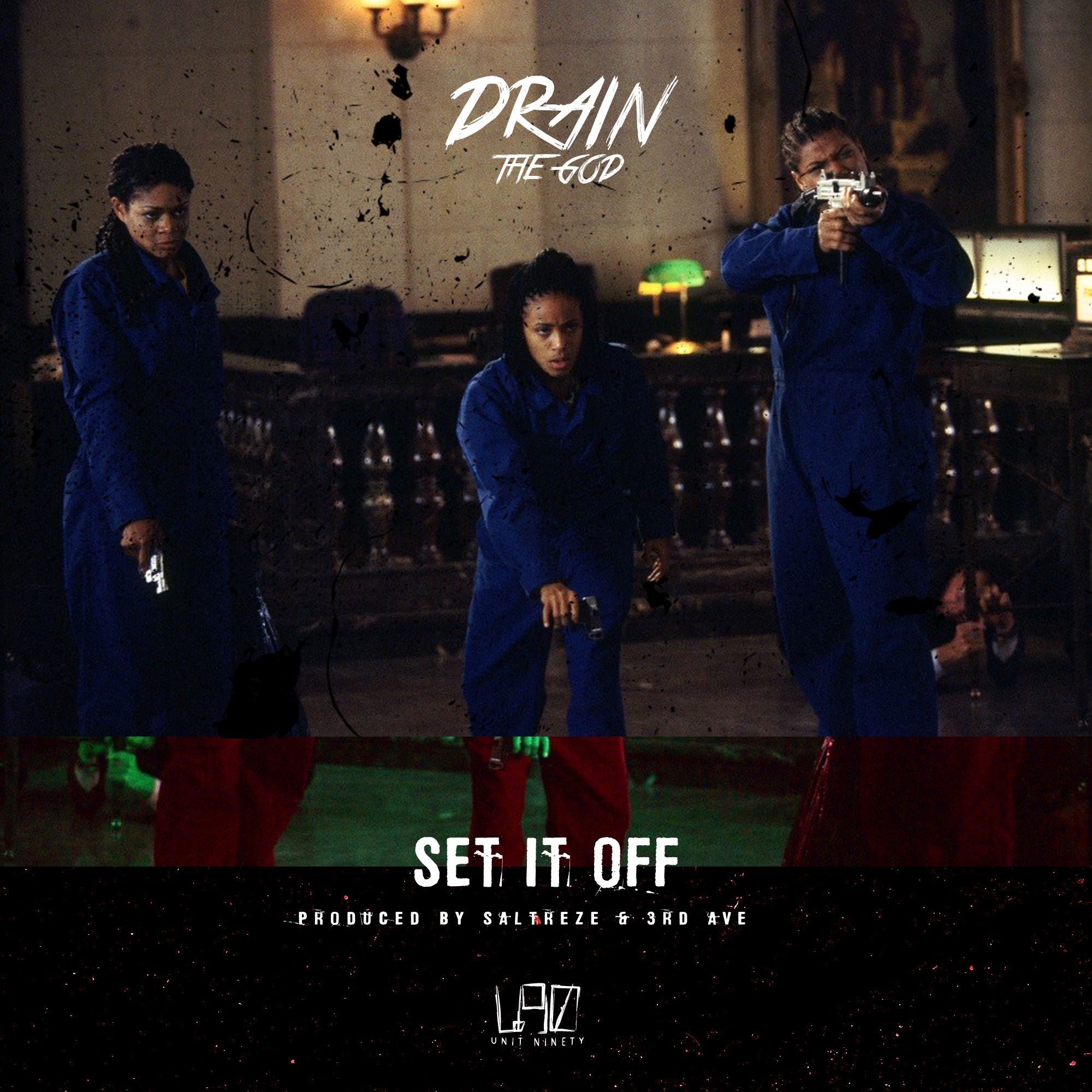 DrainTheGod “Set It Off” Prod. SalTreze & 3rd Ave