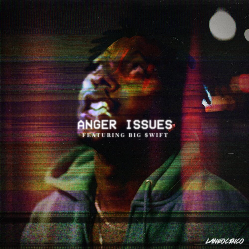 BANGER ALERT: Dar$e Louie ft Big $wift “Anger Issues”