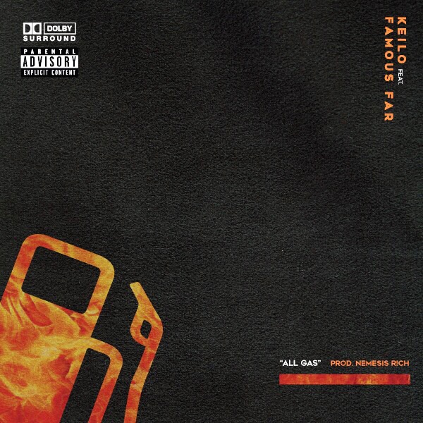 Keilo “All Gas” ft Famous Far (Prod.NEMESIS R!CH)