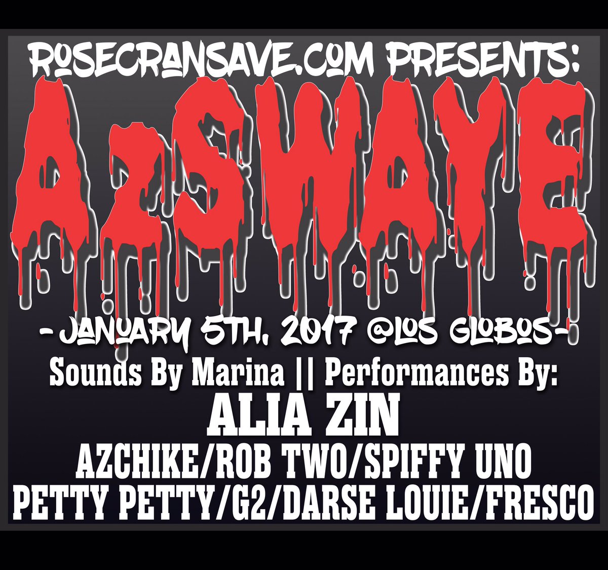 AzSwaye, Alia Zin, SpiffyUno and More Live at Los Globos Thursday 1/5!