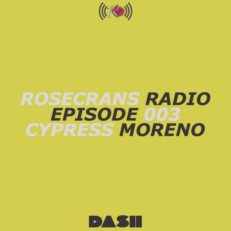 Rosecrans Radio 003 With Cypress Moreno