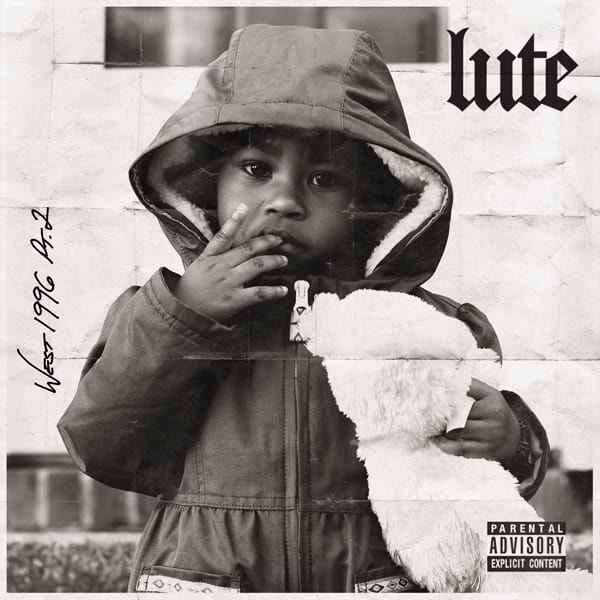 Lute – “West 1996 Pt. 2”