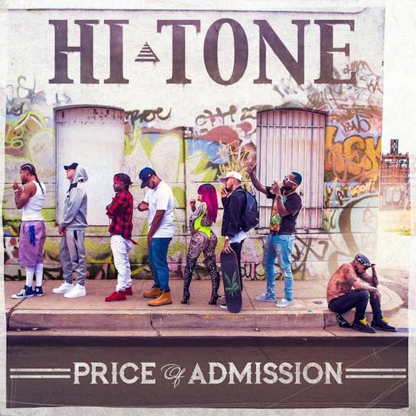 Hi-Tone – “Price of Admission”