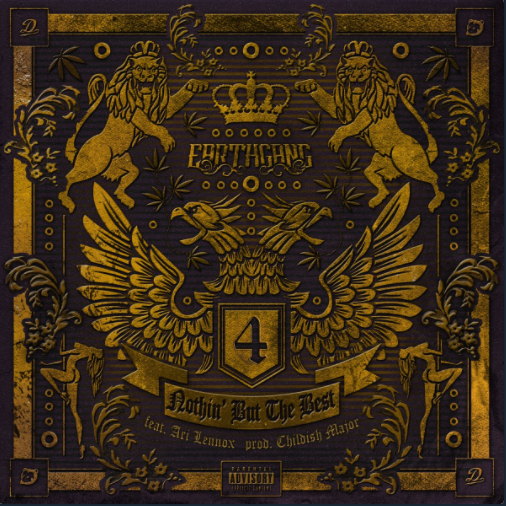 Earthgang – “Nothin’ But the Best” Feat. Ari Lennox Prod. by Childish Major
